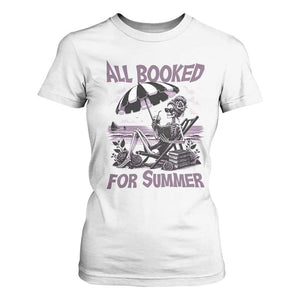 Funny Skeleton Reading At The Beach T Shirt For Women All Booked For Summer TS12 White Print Your Wear