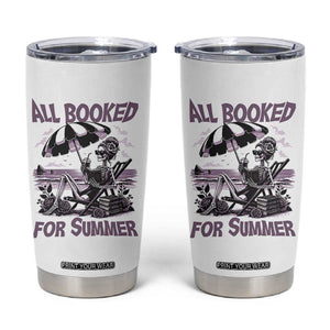 Funny Skeleton Reading At The Beach Tumbler Cup All Booked For Summer TS12 White Print Your Wear