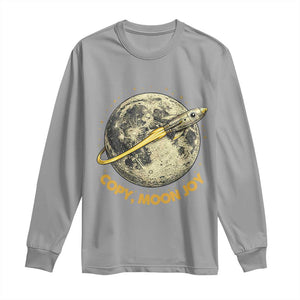 Copy Moon Joy Space Lover Lunar Mission Long Sleeve Shirt Astronaut Sci Fi Graphic TS12 Sport Gray Print Your Wear