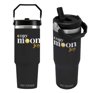Copy Moon Joy Statement Full Moon Flip Straw Tumbler Space Exploration Lunar Journey 2026 TS12 One Size: 30 oz Black Print Your Wear