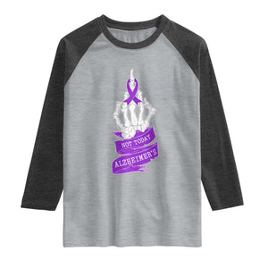 Not Today Alzheimers Raglan Shirt Funny Skeleton Middle Finger Purple Ribbon