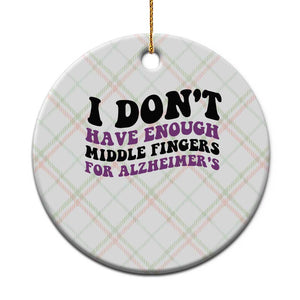 I Dont Have Enough Middle Fingers For Alzheimers Ceramic Ornament Groovy Purple Retro