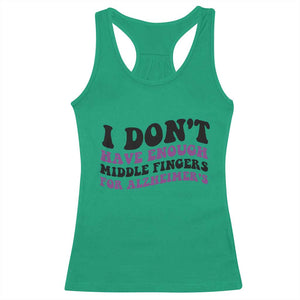I Dont Have Enough Middle Fingers For Alzheimers Racerback Tank Top Groovy Purple Retro