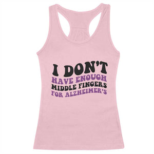 I Dont Have Enough Middle Fingers For Alzheimers Racerback Tank Top Groovy Purple Retro