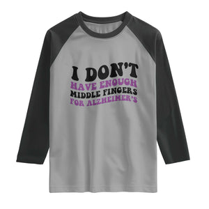 I Dont Have Enough Middle Fingers For Alzheimers Raglan Shirt Groovy Purple Retro
