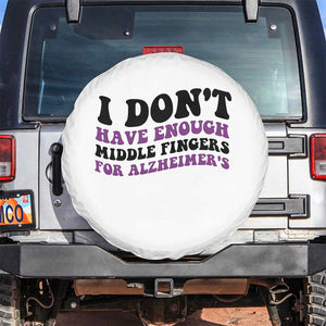 I Dont Have Enough Middle Fingers For Alzheimers Spare Tire Cover Groovy Purple Retro