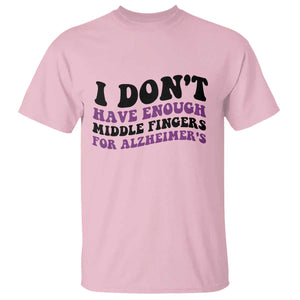 I Dont Have Enough Middle Fingers For Alzheimers T Shirt Groovy Purple Retro