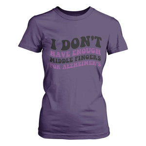 I Dont Have Enough Middle Fingers For Alzheimers T Shirt For Women Groovy Purple Retro