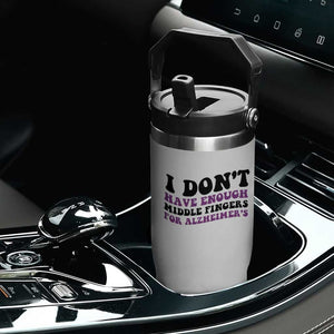 I Dont Have Enough Middle Fingers For Alzheimers Flip Straw Tumbler Groovy Purple Retro