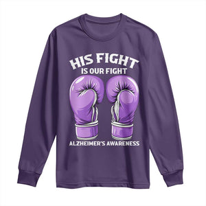 Purple Boxing Gloves Alzheimers Support Long Sleeve Shirt His Fight Our Fight