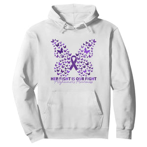 Alzheimers Awareness Butterfly Support Gift Hoodie Her Fight Our Fight