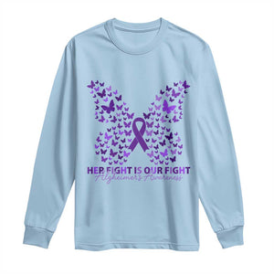 Alzheimers Awareness Butterfly Support Gift Long Sleeve Shirt Her Fight Our Fight