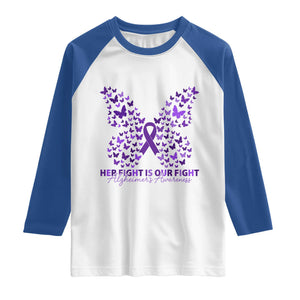 Alzheimers Awareness Butterfly Support Gift Raglan Shirt Her Fight Our Fight