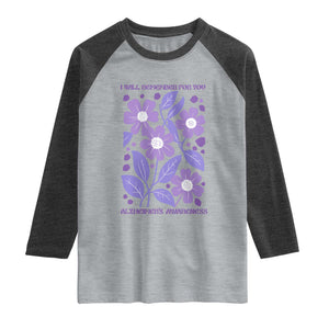 Alzheimers Purple Floral Retro Graphic Raglan Shirt I Will Remember For You