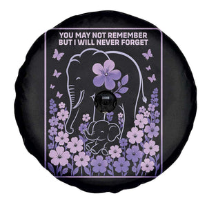 Elephant Alzheimers Purple Floral Support Spare Tire Cover You May Not Remember But I Will Never Forget