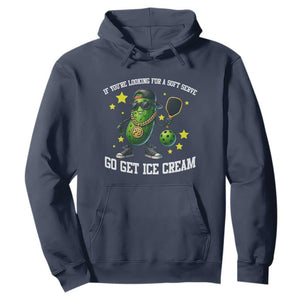 Funny Pickle Playing Pickleball Hoodie If You Want Soft Serve Eat Ice Cream TS12 Navy Print Your Wear
