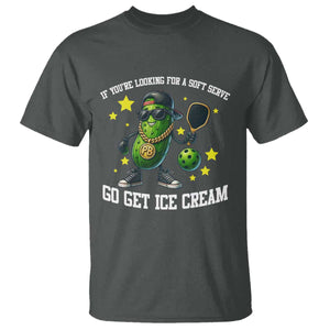 Funny Pickle Playing Pickleball T Shirt If You Want Soft Serve Eat Ice Cream TS12 Dark Heather Print Your Wear