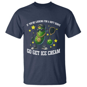 Funny Pickle Playing Pickleball T Shirt If You Want Soft Serve Eat Ice Cream TS12 Navy Print Your Wear