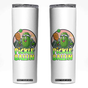 Funny Pickleball Lover Skinny Tumbler Pickle Ballin Quote TS12 White Print Your Wear