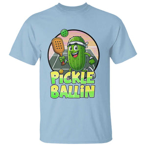 Funny Pickleball Lover T Shirt Pickle Ballin Quote TS12 Light Blue Print Your Wear