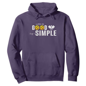 Life Is Good Keep It Simple Hoodie Pickleball Lover TS12 Purple Print Your Wear