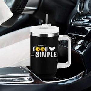 Life Is Good Keep It Simple Tumbler With Handle Pickleball Lover TS12 Print Your Wear