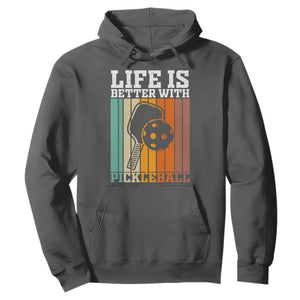 Life Is Better With Pickleball Hoodie Funny Dink Saying TS12 Dark Heather Print Your Wear