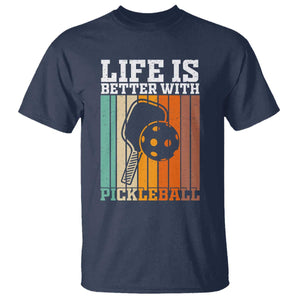 Life Is Better With Pickleball T Shirt Funny Dink Saying TS12 Navy Print Your Wear