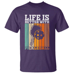 Life Is Better With Pickleball T Shirt Funny Dink Saying TS12 Purple Print Your Wear