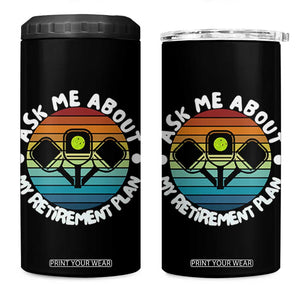 My Retirement Plan 4 in 1 Can Cooler Tumbler Funny Pickleball Gift TS12 One Size: 16 oz Black Print Your Wear