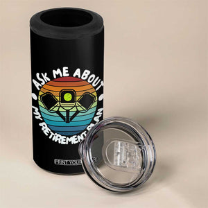 My Retirement Plan 4 in 1 Can Cooler Tumbler Funny Pickleball Gift TS12 Print Your Wear