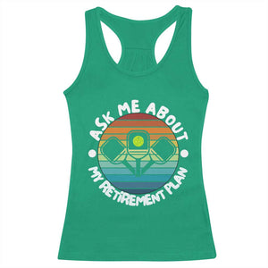 My Retirement Plan Racerback Tank Top Funny Pickleball Gift TS12 Irish Green Print Your Wear