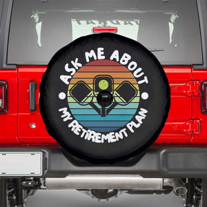 My Retirement Plan Spare Tire Cover Funny Pickleball Gift TS12 Black Print Your Wear