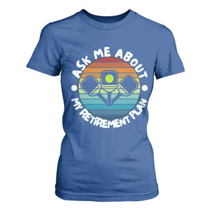 My Retirement Plan T Shirt For Women Funny Pickleball Gift TS12 Royal Blue Print Your Wear