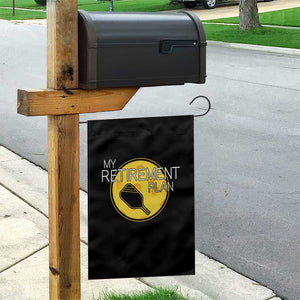 Funny Retirement Plan Garden Flag Pickleball Gift For Lovers TS12 Print Your Wear