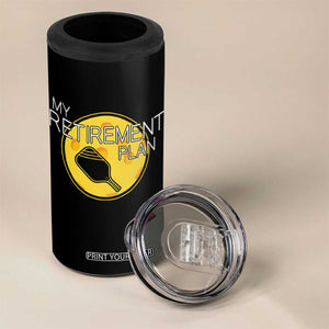 Funny Retirement Plan 4 in 1 Can Cooler Tumbler Pickleball Gift For Lovers TS12 Print Your Wear