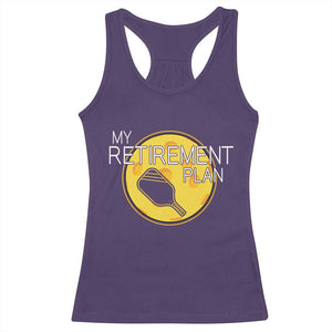 Funny Retirement Plan Racerback Tank Top Pickleball Gift For Lovers TS12 Purple Print Your Wear