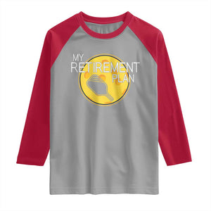 Funny Retirement Plan Raglan Shirt Pickleball Gift For Lovers TS12 Sport Gray Red Print Your Wear