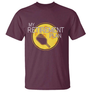 Funny Retirement Plan T Shirt Pickleball Gift For Lovers TS12 Maroon Print Your Wear
