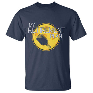 Funny Retirement Plan T Shirt Pickleball Gift For Lovers TS12 Navy Print Your Wear