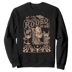 My Last Rodeo Western Bachelorette Party Bride 2026 Sweatshirt Cowgirl Wedding Gift TS12 Black Print Your Wear