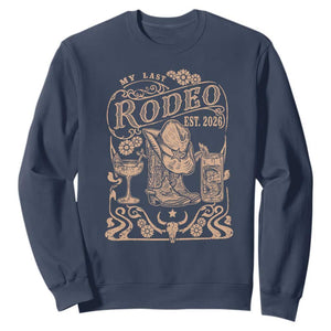 My Last Rodeo Western Bachelorette Party Bride 2026 Sweatshirt Cowgirl Wedding Gift TS12 Navy Print Your Wear