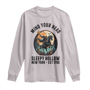 Headless Horseman Long Sleeve Shirt Mind Your Head Haunted Gift TS12 Ice Gray Print Your Wear