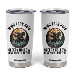 Headless Horseman Tumbler Cup Mind Your Head Haunted Gift TS12 White Print Your Wear