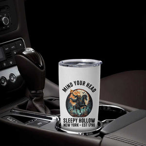 Headless Horseman Tumbler Cup Mind Your Head Haunted Gift TS12 Print Your Wear