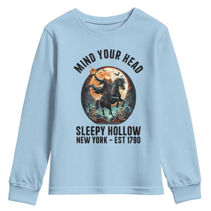 Headless Horseman Youth Sweatshirt Mind Your Head Haunted Gift TS12 Light Blue Print Your Wear