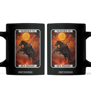 Headless Horseman Coffee Mug Where Is My Head Gothic Tarot Gift TS12 Black Print Your Wear