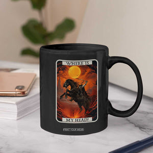 Headless Horseman Coffee Mug Where Is My Head Gothic Tarot Gift TS12 Print Your Wear