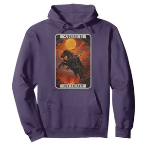 Headless Horseman Hoodie Where Is My Head Gothic Tarot Gift TS12 Purple Print Your Wear
