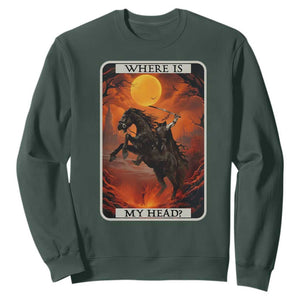 Headless Horseman Sweatshirt Where Is My Head Gothic Tarot Gift TS12 Dark Forest Green Print Your Wear